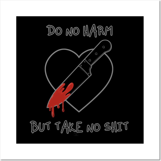 Do No Harm (Grey) Wall Art by PsychologistTongue